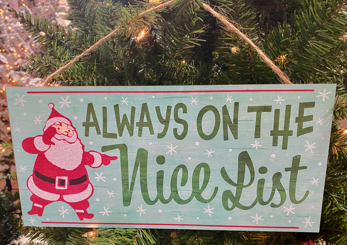 12.5" Always on the Nice List Wood Sign