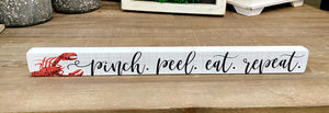 Pinch Peel Eat Repeat Sign